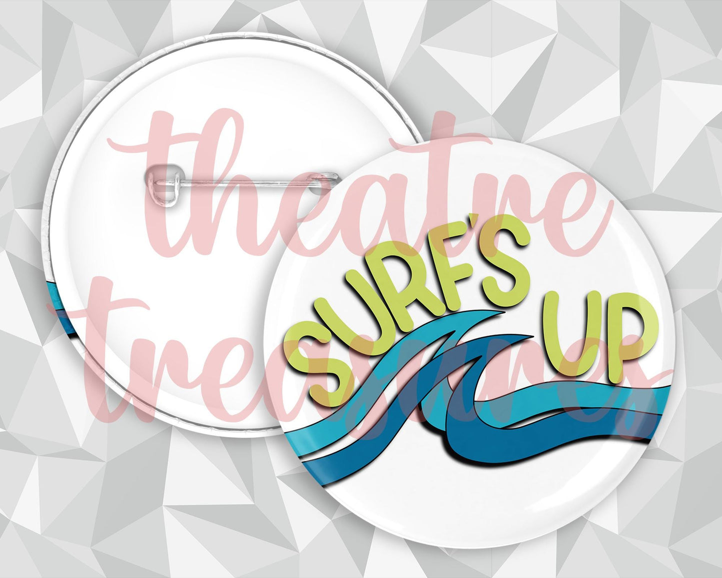 Teen Beach Movie, Surfs Up Badge | Handmade Musical Theatre Gift
